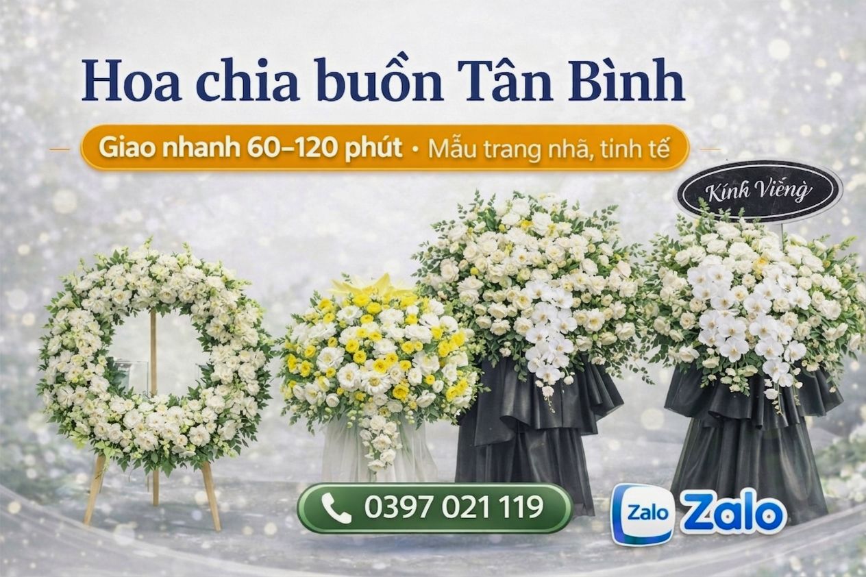 Hoa chia buồn Tân Bình - Giao nhanh 60-120 phút, mẫu trang nhã, tinh tế