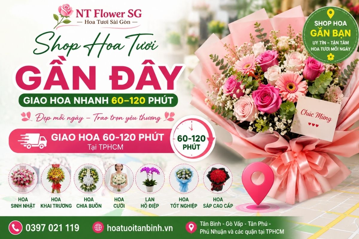 Shop Hoa Tươi Gần Đây – Giao Hoa Nhanh 60–120 Phút Tại TPHCM