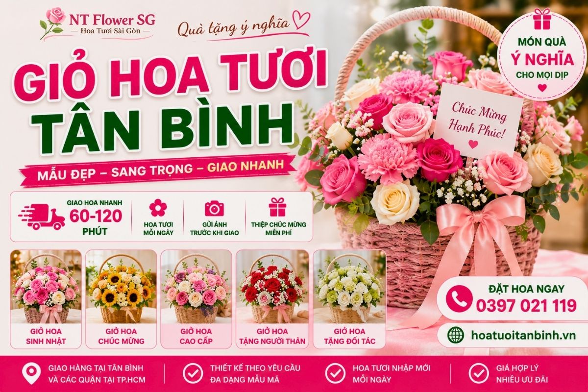 Giỏ Hoa Tươi Tân Bình - Mẫu Đẹp, Giao Nhanh 60-120 Phút